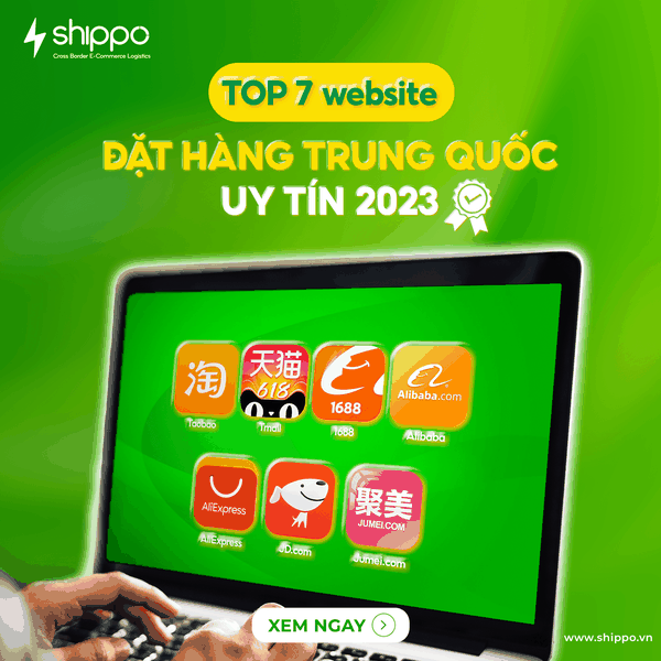  Top 7+ website đặt hàng Quảng Châu uy tín nhất 2023 [brandname] 