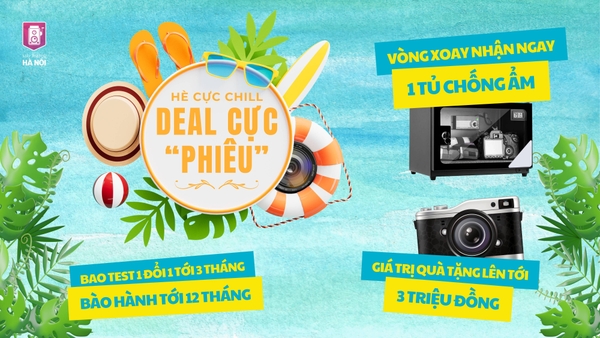 SỰ KIỆN HOT NHẤT THÁNG – HÈ CỰC CHILL DEAL CỰC PHIÊU!