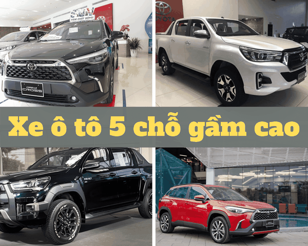 Bảng giá xe ô tô Toyota 5 chỗ 7 chỗ bán tải