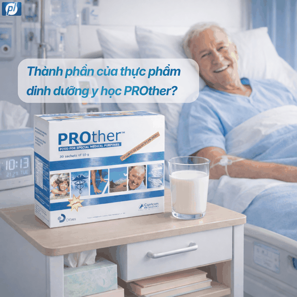 Vì sao nên chọn PROther cho bệnh nhân cần bổ sung protein sau phẫu ...
