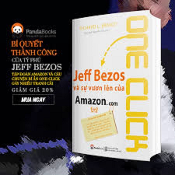 One Click - Jeff Bezos Và Sự Vươn Lên Của Amazon.com