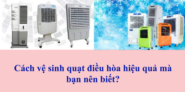Cách vệ sinh quạt điều hòa hiệu quả mà bạn nên biết?