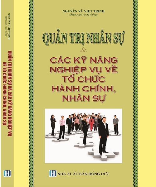 Sách Quản Trị Nhân Sự Và Các Kỹ Năng Nghiệp Vụ Về Tổ Chức Hành Chính Nhân Sự