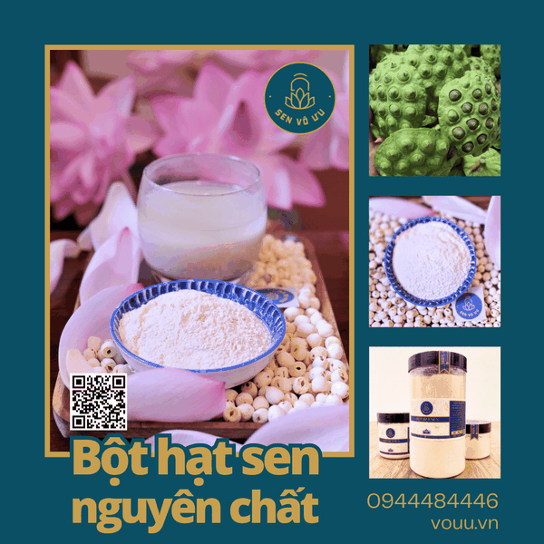 Bột hạt sen nguyên chất không đường | Sen Vô Ưu