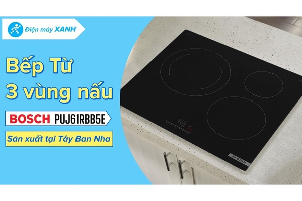 Bếp từ 3 vùng nấu Bosch PUJ61RBB5E seri 4