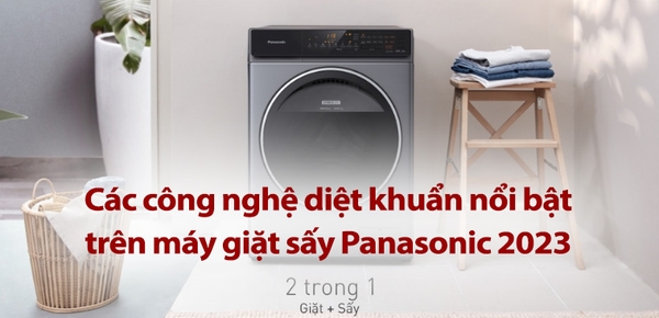 Các công nghệ diệt khuẩn trên máy giặt sấy Panasonic