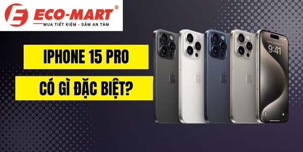 Trên tay Iphone 15 Pro: thiết kế tuyệt đỉnh, chức năng xịn sò