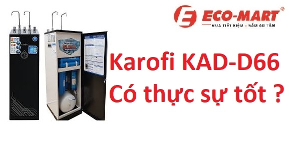 Máy Lọc Nước RO 11 Cấp Của Karofi KAD-D66 Có Thực Sự Tốt Không?