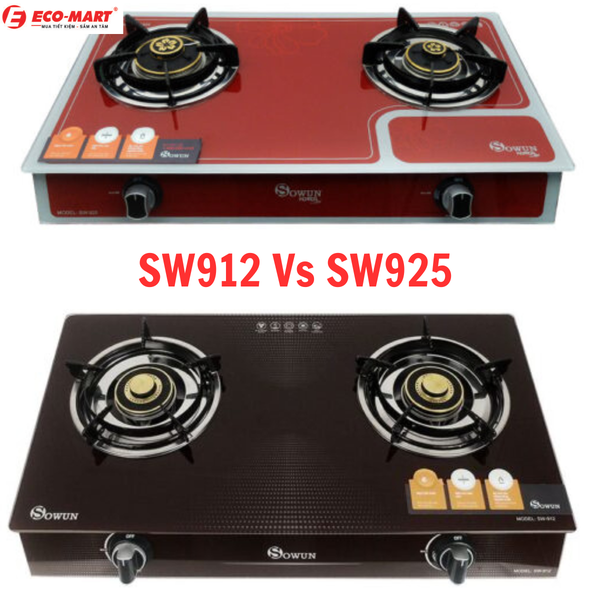 So sánh bếp ga dương Sowun SW912 và SW925