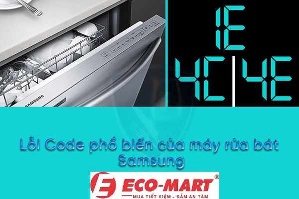 Cách khắc phục các lỗi thường gặp trên máy rửa bát Samsung DW60CG550FSGSV