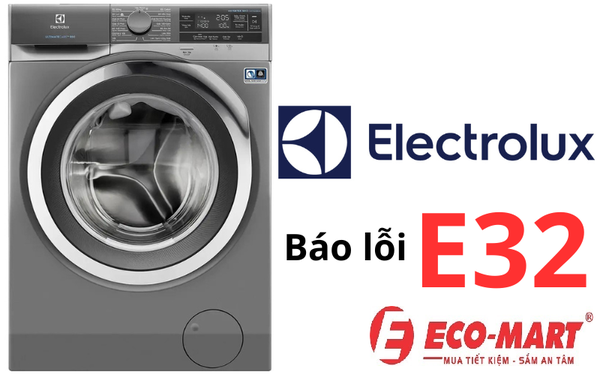 Nguyên nhân và cách khắc phục máy giặt Electrolux lỗi E32