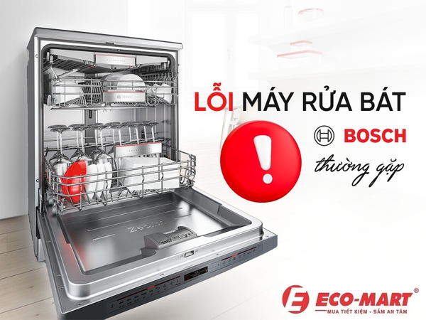 Những Lỗi Thường Gặp Và Cách Khắc Phục Nhanh Với Máy Rửa Bát Bosch Serie 8