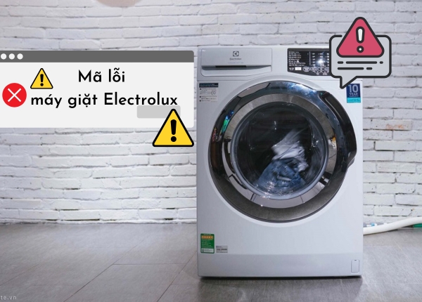 Tổng hợp các lỗi máy giặt Electrolux thường gặp nhất
