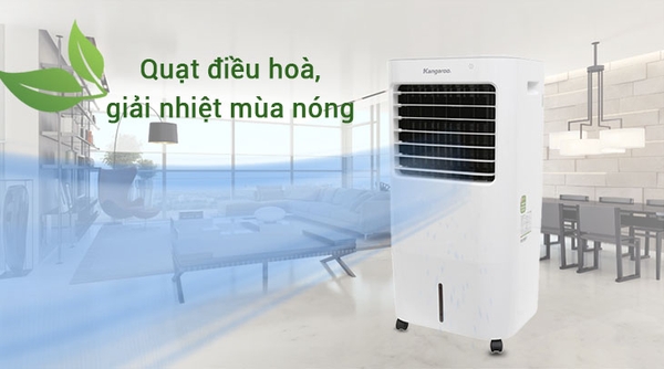 Kinh nghiệm lựa chọn mua quạt điều hòa mùa nắng nóng