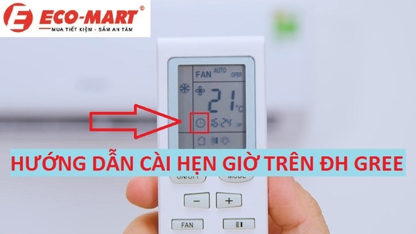 Cách đặt hẹn giờ trên điều hòa Gree
