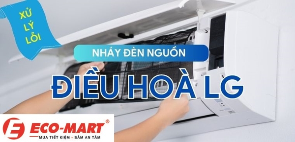 Điều hòa LG nháy đèn nguồn: Nguyên nhân và cách xử lý