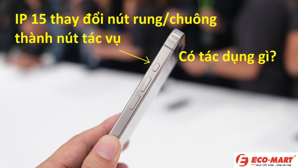 Apple bỏ đi Lẫy Rung/Chuông và thay bằng Nút Tác Vụ là đúng hay sai?