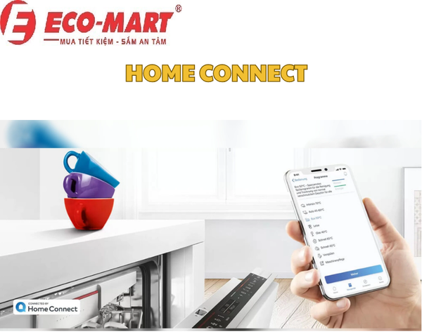 Máy Rửa Bát Bosch SMI6ZCS16E Và Ứng Dụng Home Connect - Điều Khiển Từ Xa Tiện Lợi
