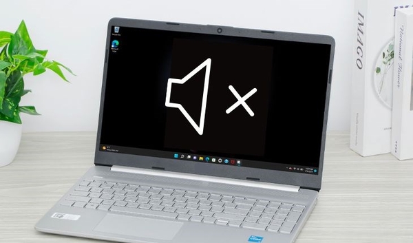 Nguyên nhân và cách khắc phục laptop bị mất tiếng, không có âm thanh chi tiết