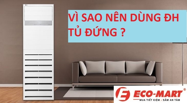 Vì sao nên dùng điều hòa tủ đứng?