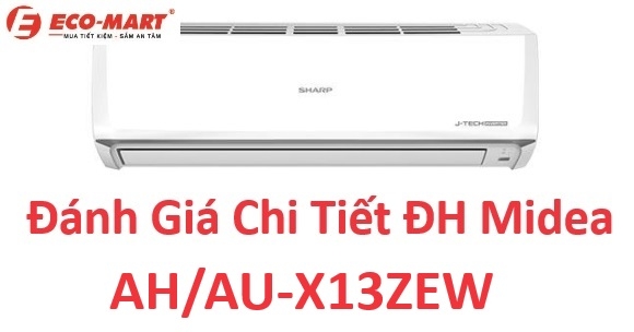 Đánh giá chi tiết điều hòa Sharp 12.000btu AH/AU-X13ZEW