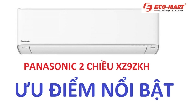 Ưu điểm nổi bật điều hòa Panasonic CU/CS-XZ9ZKH-8