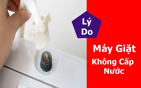 Nguyên nhân máy giặt không vào nước và cách khắc phục