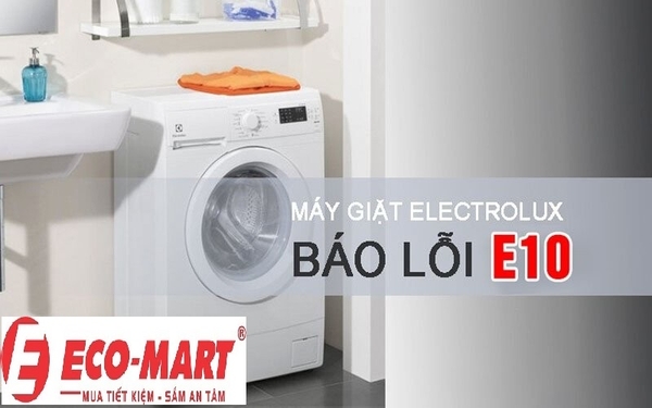 Máy giặt Electrolux báo lỗi E10 do đâu?