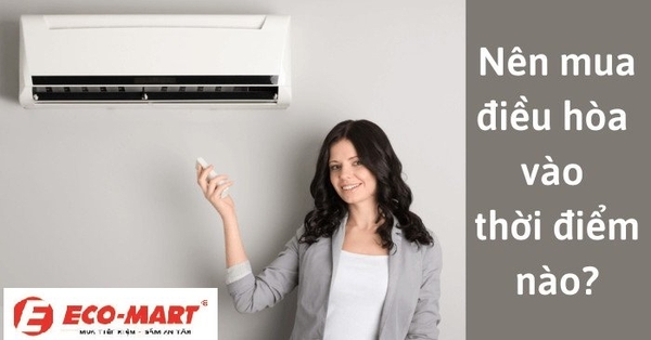 Nên lắp đặt điều hòa vào thời điểm nào trong năm ?