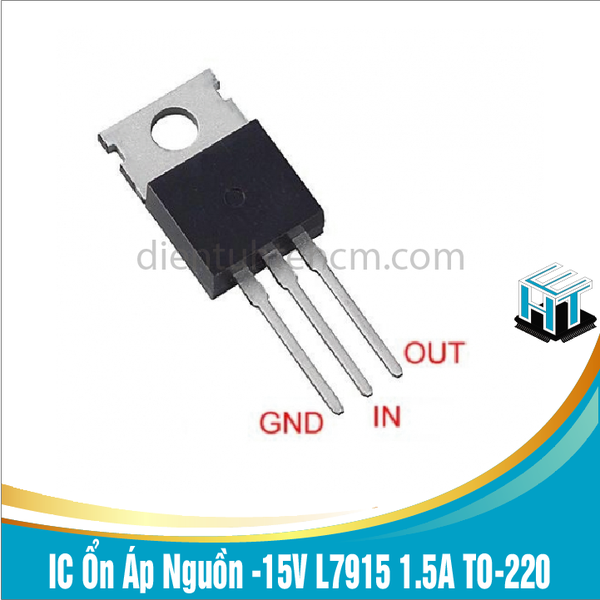 L7915 7915 IC Ổn Áp Nguồn Âm -15V 1.5A TO-220 HTE LINH KIỆN ĐIỆN TỬ PRO
