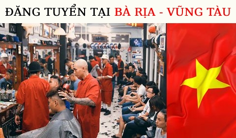 BÀ RỊA - VŨNG TÀU [ Tuyển Học viên & Thợ tóc ]