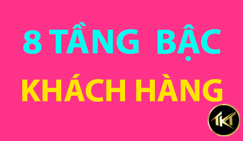 8 TẦNG BẬC CỦA CON NGƯỜI l 8 dạng khách cơ bản