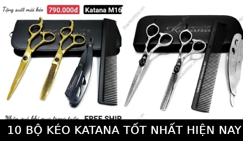 10 Bộ kéo cắt tỉa tóc Katana chuyên nghiệp cao cấp chính hãng không nên bỏ lỡ