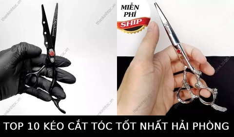 [REVIEW] 10 Cây kéo cắt tóc nam nữ chuyên nghiệp chính hãng giá tốt nhất Hải Phòng