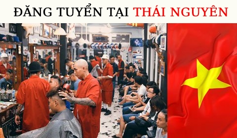 THÁI NGUYÊN [ Tuyển Học viên & Thợ tóc ]
