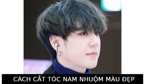 Cách cắt tóc nam nhuộm màu siêu đẹp 2021