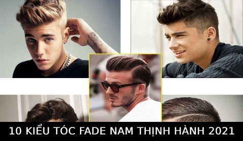 10 Kiểu tóc FADE nam đẹp phong độ, lịch lãm thịnh hành nhất hiện nay