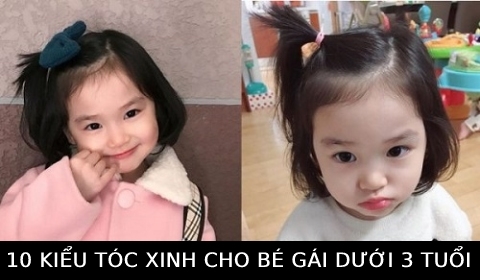 Gợi ý 10 kiểu tóc bé gái dưới 3 tuổi siêu xinh, siêu đáng yêu