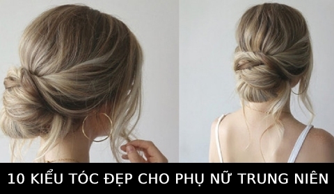 10 kiểu tóc đẹp gọn gàng cho phụ nữ trung niên