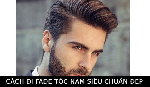Cách đi đường Fade sắc nét khi cắt tóc nam