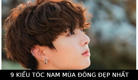 TOP 9 kiểu tóc nam ấm áp, lịch lãm cho các chàng khi trời sang đông