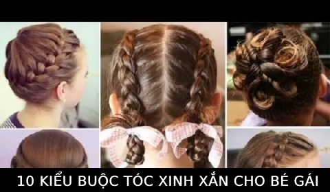 Bỏ túi ngay 10 kiểu buộc tóc xinh xắn cho các cô công chúa nhà mình nhé!