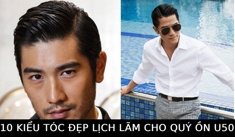10 kiểu tóc lịch lãm, phong độ dành cho quý ông U50