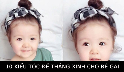 10 Kiểu tóc thẳng đáng yêu cho bé gái và giúp phụ huynh tiết kiệm nhiều thời gian cho khâu chăm sóc