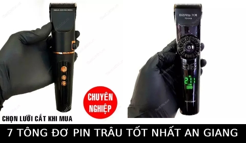 Bóc phốt 7 loại tông đơ pin trâu không dây cắt tóc chuyên nghiệp chính hãng tốt nhất An giang