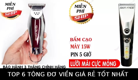 TOP 6 tông đơ chấn cạo viền giá rẻ chuyên nghiệp chính hãng phù hợp cho học viên
