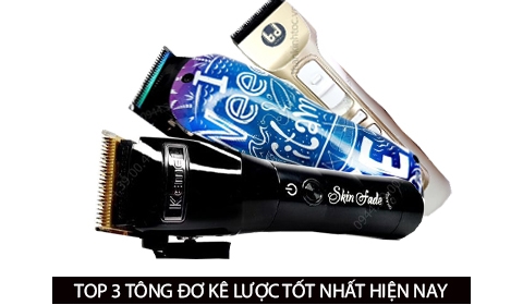 Top 3 tông đơ kê lược cắt tóc nam nữ chuyên nghiệp chính hãng an toàn tại nhà