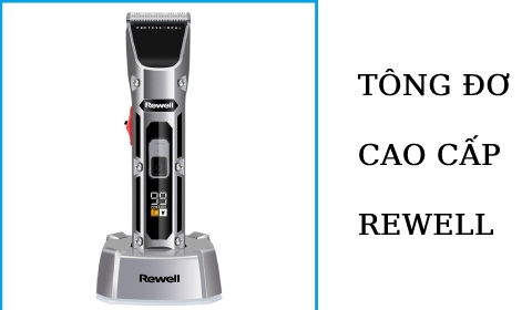 TÌM HIỂU 7 TÔNG ĐƠ CẮT TÓC CAO CẤP CHUYÊN NGHIỆP REWELL ĐƯỢC NHIỀU NGƯỜI TIN DÙNG