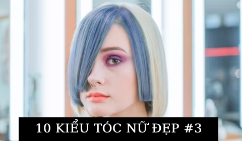 KIỂU TÓC NỮ ĐẸP ĐẾN TỪ CHUYÊN GIA HÀNG ĐẦU THẾ GIỚI #3