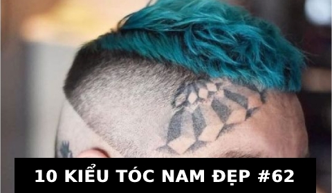 KIỂU TÓC NAM ĐẸP ĐẾN TỪ CHUYÊN GIA HÀNG ĐẦU THẾ GIỚI #62